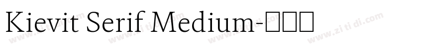 Kievit Serif Medium字体转换